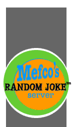 Mefco's 
    Random Joke Server
